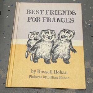 BEST FRIENDS FOR FRANCES By Russell Hoban Hardcover Children's Book Club 1969
